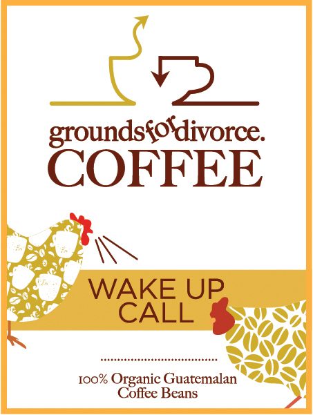 The Grounds for Divorce Coffee Wake Up Call label